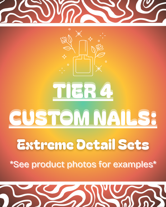 (TIER 4) Custom Press-On Nails